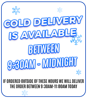 Cold Delivery is available between 9:30am-midnight. If ordered outside of these hours we will deliver the order between 9:30am-11am today.